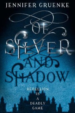 Cover of Of Silver and Shadow