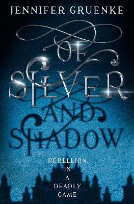 Book cover for Of Silver and Shadow