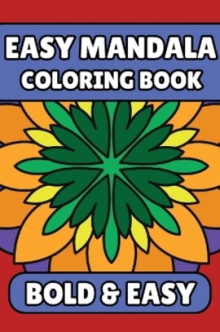 Cover of Bold & Easy Mandala Coloring Book