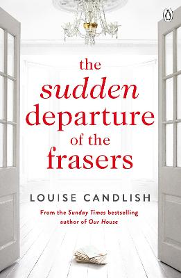 The Sudden Departure of the Frasers by Louise Candlish