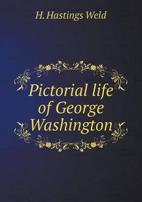 Book cover for Pictorial life of George Washington