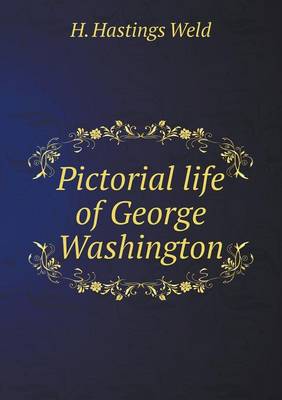 Cover of Pictorial life of George Washington