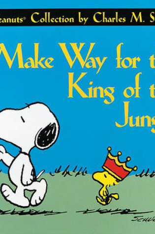 Cover of Make Way for the King of the Jungle