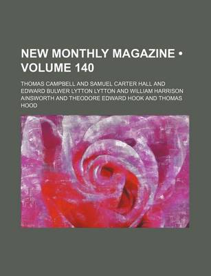 Book cover for New Monthly Magazine (Volume 140)