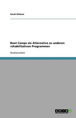 Book cover for Boot Camps als Alternative zu anderen rehabilitativen Programmen