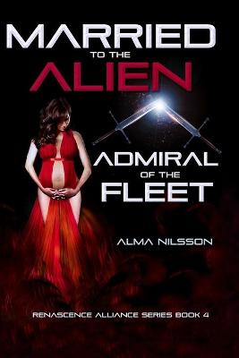 Book cover for Married to the Alien Admiral of the Fleet