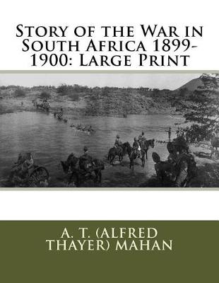 Book cover for Story of the War in South Africa 1899-1900