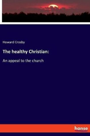 Cover of The healthy Christian