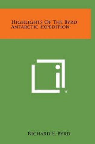 Cover of Highlights of the Byrd Antarctic Expedition