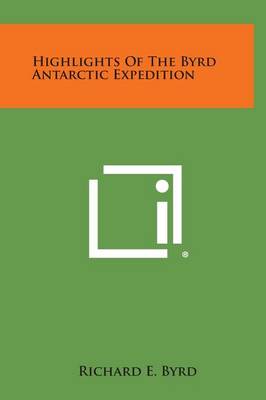 Book cover for Highlights of the Byrd Antarctic Expedition