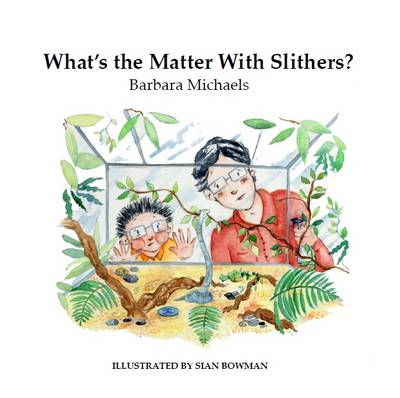 Cover of What's the Matter with Slithers?