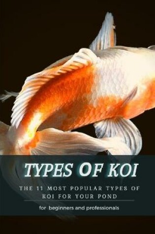 Cover of Types &#1054;f Koi