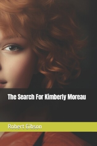 Cover of The Search For Kimberly Moreau