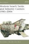 Book cover for Modern Israeli Tanks and Infantry Carriers 1985-2004