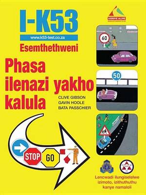 Book cover for I-K53 Esemthethweni Phasa Ilenazi Yakho Kalula