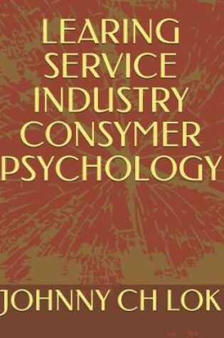 Cover of Learning Service Industry Consymer Psychology