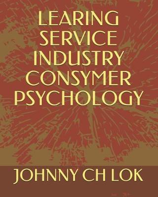 Book cover for Learning Service Industry Consymer Psychology