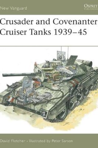 Cover of Crusader and Covenanter Cruiser Tanks 1939-45