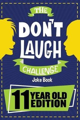 Book cover for The Don't Laugh Challenge - 11 Year Old Edition