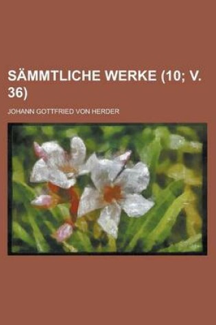 Cover of Sammtliche Werke (10; V. 36)
