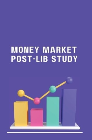 Cover of Money Market Post-Lib Study