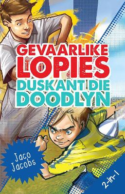 Book cover for Gevaarlike lopies en Duskant die doodlyn 2-in-1