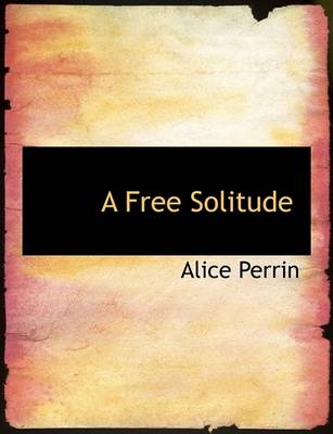 Book cover for A Free Solitude