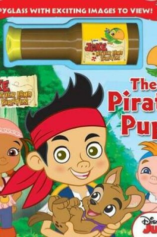 Cover of Disney Jake and the Never Land Pirates: The Pirate Pup