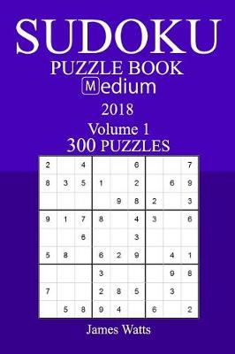 Book cover for 300 Medium Sudoku Puzzle Book - 2018