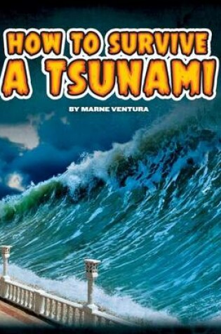 Cover of How to Survive a Tsunami