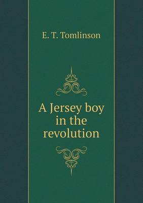 Book cover for A Jersey boy in the revolution