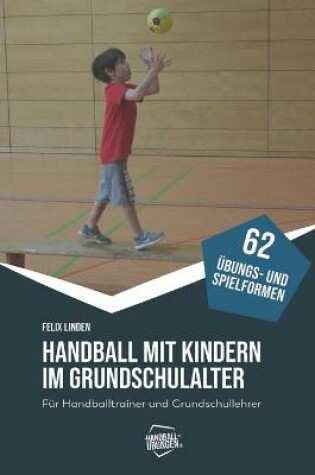 Cover of Handball mit Kindern im Grundschulalter