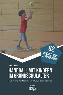 Book cover for Handball mit Kindern im Grundschulalter