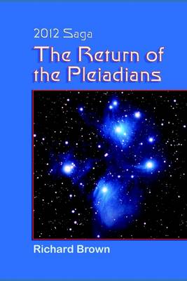 Book cover for The Return of the Pleiadians: 2012 Saga