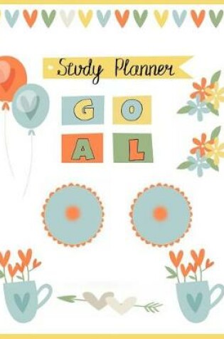 Cover of Goal Study Planner ( 6 months Organizer, daily weekly monthly Planner)