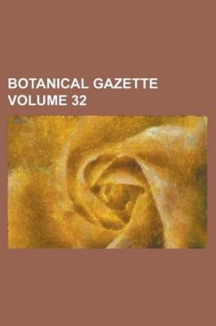 Cover of Botanical Gazette Volume 32