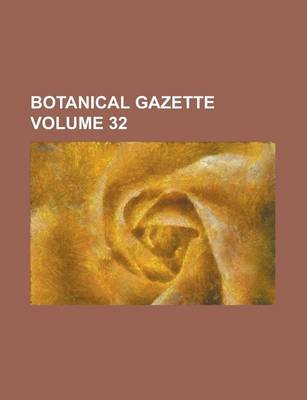 Book cover for Botanical Gazette Volume 32