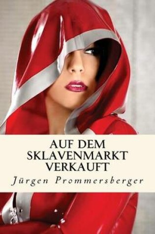 Cover of Auf dem Sklavenmarkt verkauft