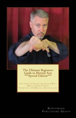 Book cover for The Ultimate Beginners Guide to Martial Arts ***Special Edition***