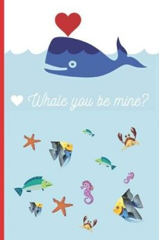 Cover of Whale you be mine?