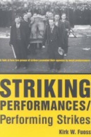 Cover of Striking Performances, Performing Strikes