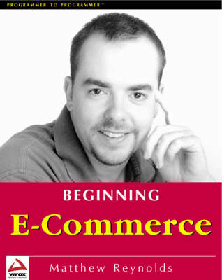 Book cover for Beginning E-commerce with Visual Basic, ASP, SQL Server 7.0 and MTS