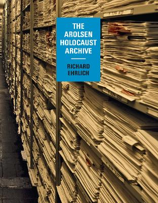 Book cover for Richard Ehrlich: The Arolsen Holocaust Archive