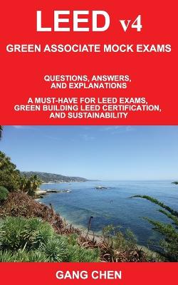 Book cover for LEED v4 GREEN ASSOCIATE MOCK EXAMS