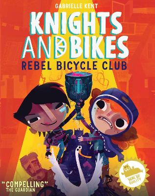 Book cover for KNIGHTS AND BIKES: THE REBEL BICYCLE CLUB