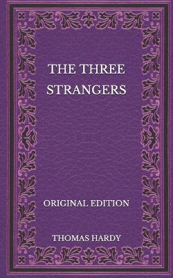 Book cover for The Three Strangers - Original Edition