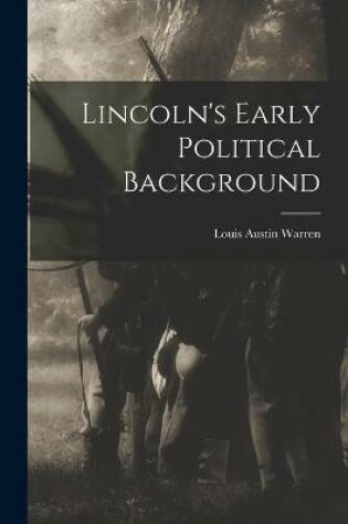 Cover of Lincoln's Early Political Background