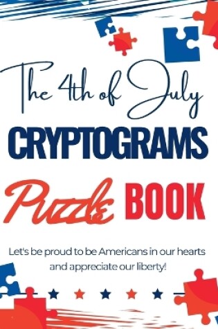 Cover of The 4th of July Cryptograms Puzzle Book for Adults