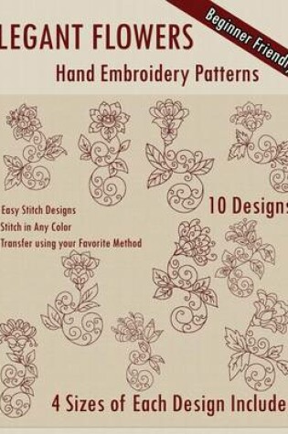 Cover of Elegant Flowers Hand Embroidery Patterns