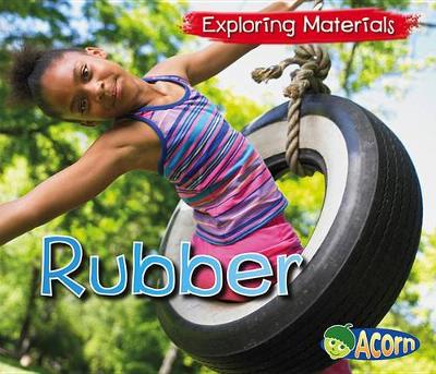 Book cover for Rubber (Exploring Materials)